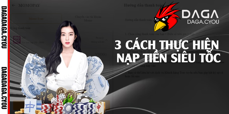 3 cách thực hiện nạp tiền siêu tốc